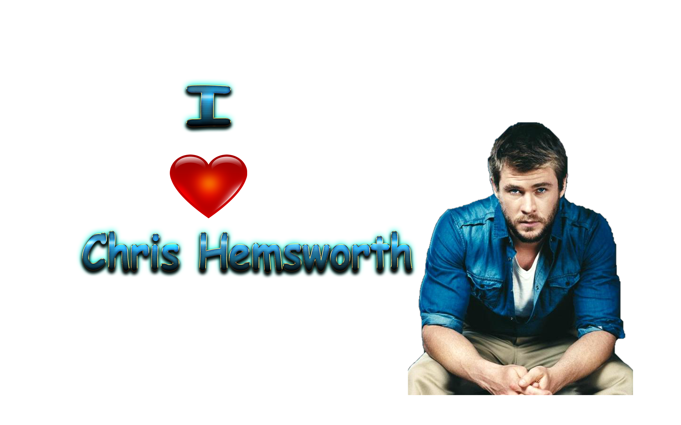 I Love Chris Hemsworth PNG File pngteam.com