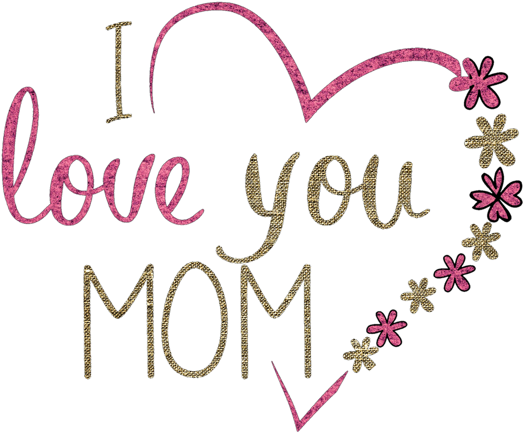 I Love You Mom PNG in Transparent pngteam.com