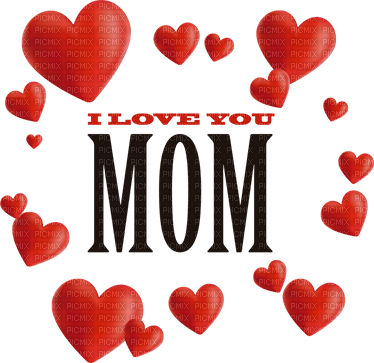 I Love You Mom PNG Picture pngteam.com