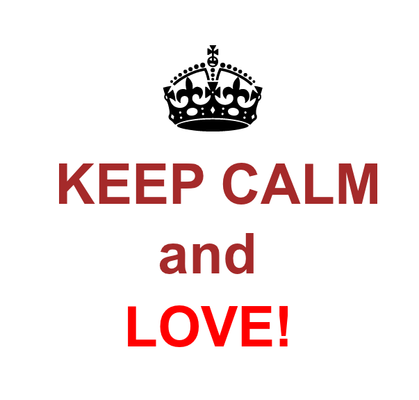 Keep Calm and Love PNG Image pngteam.com